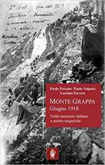 39479 - Pozzato-Volpato-Favero, P.-P.-L. - Monte Grappa Giugno 1918. Nelle memorie italiane e austro-ungariche
