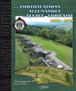 39484 - Burtscher-Hoff, P.-F. - Grande Guerre 03: Fortifications Allemandes d'Alsace-Lorraine 1870-1918
