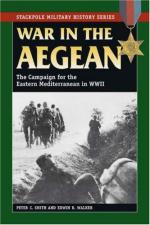 39528 - Smith-Walker, P. C.-E. R. - War in the Aegean. The Campaign for the Eastern Mediterranean in World War II