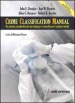 39550 - AAVV,  - Crime Classification Manual. Un sistema standardizzato per indagare e classificare i crimini violenti