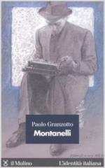 39562 - Granzotto, P - Montanelli. La voce dell'Italia moderata e perbene