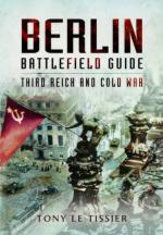 39614 - Le Tissier, T. - Berlin Battlefield Guide. Third Reich and Cold War
