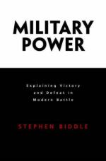 39675 - Biddle, S. - Military Power. Explaining Victory and Defeat in Modern Battle