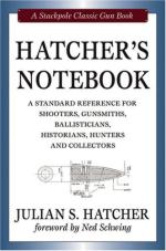 39678 - Hatcher , J. S. - Hatcher's Notebook. A Standard Reference for Shooters, Gunsmiths, Ballisticians, Historians, Hunters and Collectors - Classic Gun Book
