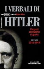 39696 - Heiber, H. cur - Verbali di Hitler. Rapporti stenografici di guerra - Cofanetto 2 Voll (I)