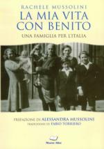 39717 - Mussolini, R. - Mia vita con Benito. Una famiglia per l'Italia (La) 