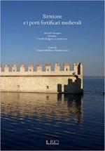 39790 - Perbellini-Cane, G.-V. cur - Sirmione e i porti fortificati medievali. Atti del Convegno. Sirmione Castello scaligero 30 marzo 2019