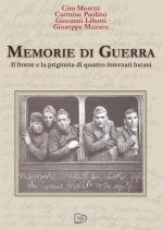 39791 - AAVV,  - Memorie di guerra. Il fronte e la prigionia di quattro internati lucani