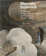 39811 - Bella, M.G. cur - Marcello Dudovich al tempo della committenza aeronautica 1920-1940
