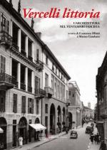 39842 - Albani-Gambaro, F.-M. - Vercelli littoria. L'architettura nel Ventennio fascista