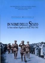 39843 - Meccariello, P. - In nome dello Stato. Le forze militari di polizia in Italia 1943-1945