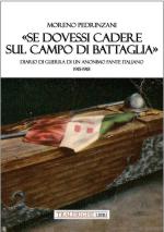 39853 - Predinzani, M. cur - 'Se dovessi cadere sul campo di battaglia'. Diario di guerra di un anonimo fante