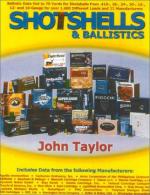 39902 - Taylor, J. - Shotshells and Ballistic