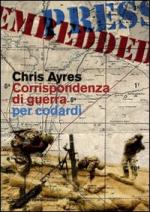 39938 - Ayres, C. - Corrispondenza di guerra per codardi