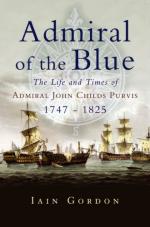 40027 - Gordon, I. - Admiral of the Blue. The Life and Times of Admiral John Child Purvis 1747-1825