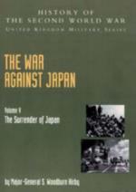 40049 - Woodburn Hirby, S. cur - War against Japan Vol V: The Surrender of Japan