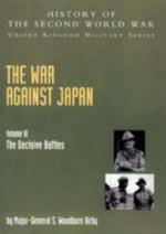 40052 - Woodburn Hirby, S. cur - War against Japan Vol III: The Decisive Battles
