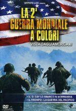 40059 - AAVV,  - 2a Guerra Mondiale a colori. Vista dagli Americani Vol 2 (La) DVD