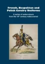 40078 - Gaertner-Stein, M.-M. cur - French, Neapolitan and Polish Cavalry Uniforms 1804-1831. A series of watercolours from the 19th century rediscovered