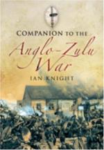 40083 - Knight, I. - Companion to the Anglo-Zulu War