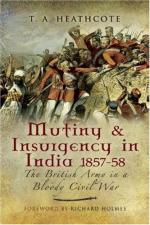 40098 - Heathcote, T.A. - Mutiny and Insurgency in India 1857-58