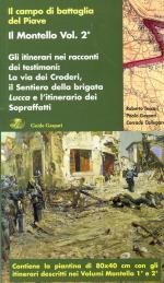 40135 - Tessari-Gasapari-Callegaro, R.-P.-C. - Montello Vol 2: Gli itinerari nei racconti dei testimoni: La via dei Croderi, il Sentiero della brigata Lucca e l'itinerario dei Sopraffatti 