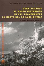 40137 - Baccon-Trevisan, A.-C. - Cosa accadde al sasso misterioso in val Travenanzes la notte del 30 luglio 1916?
