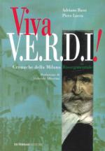 40223 - Bassi-Lucca, A.-P. - Viva V.E.R.D.I.! Cronache della Milano risorgimentale