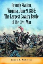 40253 - McKinney, J.W. - Brandy Station, Virginia, June 9, 1863: The Largest Cavalry Battle of the Civil War