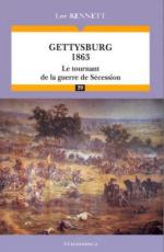 40302 - Kennett, L. - Gettysburg, 1863. Le tournant de la Guerre de Secession 