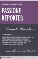 40338 - Biacchessi, D. - Passione reporter