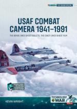 40354 - Wright, K. - USAF Combat Camera 1941-1991. The Brave Ones Shoot Bullets, the Crazy Ones Shoot Film - Technology@War 1X