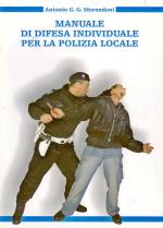 40394 - Merendoni, A.G.G. - Manuale di difesa individuale per la Polizia Locale