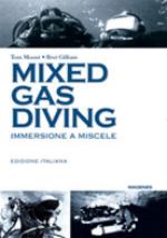 40541 - Mount-Gilliam, T.-B. - Mixed Gas Diving. Immersione a miscele