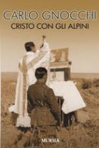 40579 - Gnocchi, C. - Cristo con gli Alpini