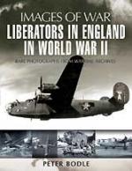 40599 - Bodle, P. - Images of War. Liberators in England in World War II 