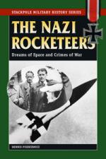 40620 - Piszkiewicz, D. - Nazi Rocketeers. Dreams of Space and Crimes of War (The)
