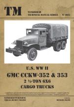40632 - Franz, M. cur - Technical Manual 6015: US WWII GMC CCKW-352 and 353  2 1/2 ton Cargo Trucks