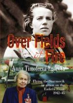 40638 - Timofeeva Egorova, A. - Over Fields of Fire. Flying the Sturmovik in action on the Eastern Front 1942-45