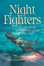 40641 - Heaton-Lewis, C.D.-A.M. - Night Fighters. Luftwaffe and RAF Air Combat over Europe 1939-1945
