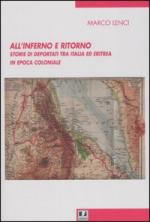40695 - Lenci, M. - All'inferno e ritorno. Storie di deportati tra Italia ed Eritrea in epoca coloniale