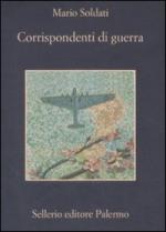 40696 - Soldati, M. - Corrispondenti di guerra