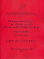 40720 - Padovan-Bavagnoli, G.-L. - Bibliografia archeologica, speleologica e tecnica delle cavita' artificiali italiane ed estere. Primo Contributo