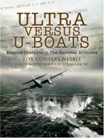 40835 - Nesbit, R.C. - Ultra Versus U-Boats. Enigma Decrypts in the National Archives 