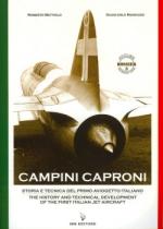 40888 - Bettiolo-Marcozzi, R.-G. - Campini Caproni. Storia e tecnica del primo aviogetto italiano