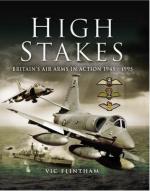 40891 - Flintham, V. - High Stakes. Britain's Air Arms in Action 1945-1990