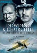 40892 - Dixon, J. - Dowding and Churchill. The Dark Side of the Battle of Britain