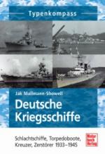 40943 - Mallmann Showell, J.P. - Deutsche Kriegsschiffe - Schlachtschiffe, Torpedoboote, Kreuzer, Zerstoerer 1933-1945 - Typenkompass