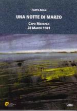 40980 - Avilia, F. - Notte di marzo. Capo Matapan 28 marzo 1941 (Una)