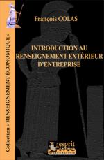 41008 - Colas, F. - Renseignement Economique. Introduction au renseignement exterieur d'entreprise